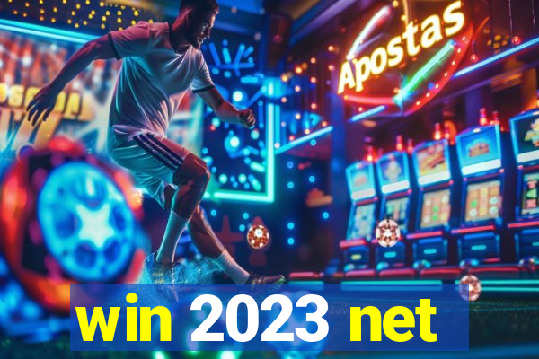 win 2023 net